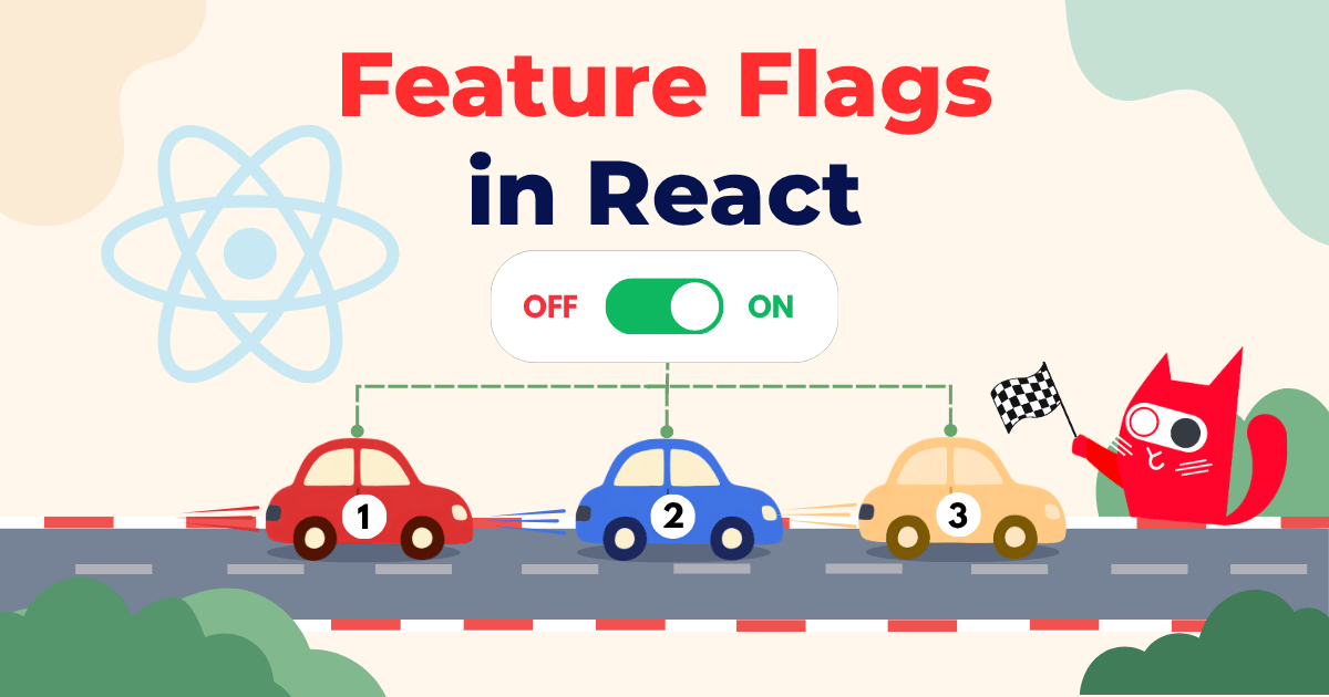 Using feature flags in a React application cover